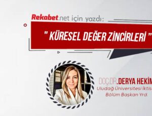 Küresel Değer Zincirleri Değişiyor: Türkiye İçin Fırsatlar ve Yapılacaklar