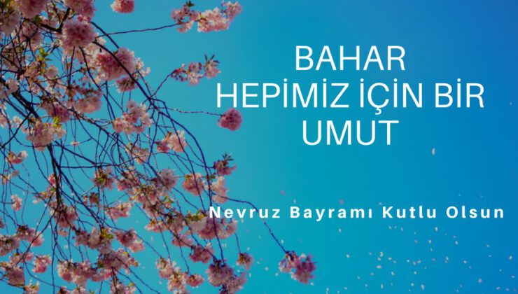 Nevruz Bayramı Kutlu Olsun