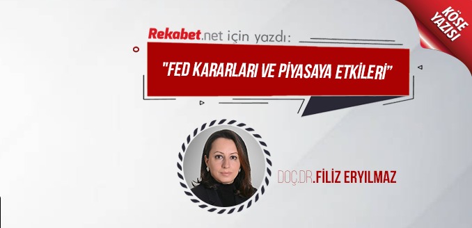 FED Kararları ve Piyasaya Etkileri