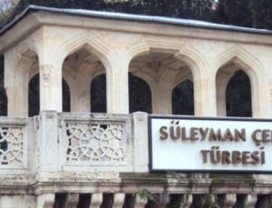 2022 Süleyman Çelebi yılı olarak kutlanacak