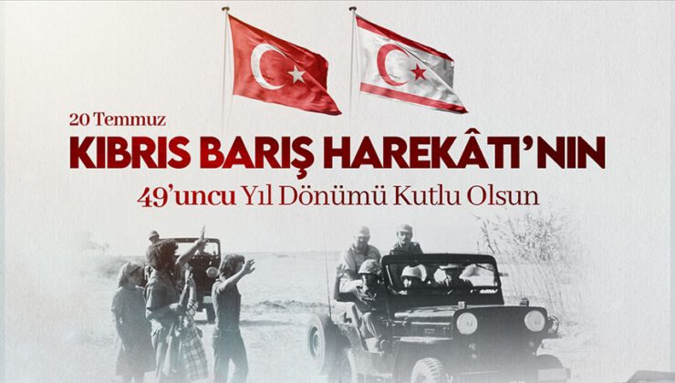 Kıbrıs Barış Harekatı’nın 49. yıl dönümü