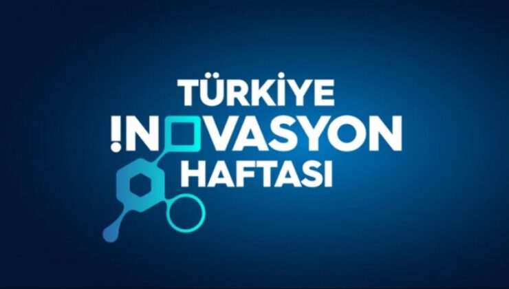 Türkiye İnovasyon Haftası 25 Aralık’ta başlıyor