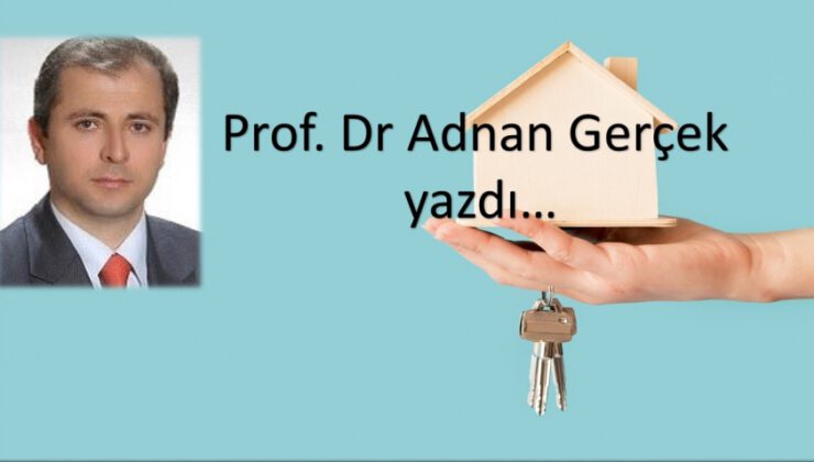 Prof. Dr. Adnan Gerçek yazdı…